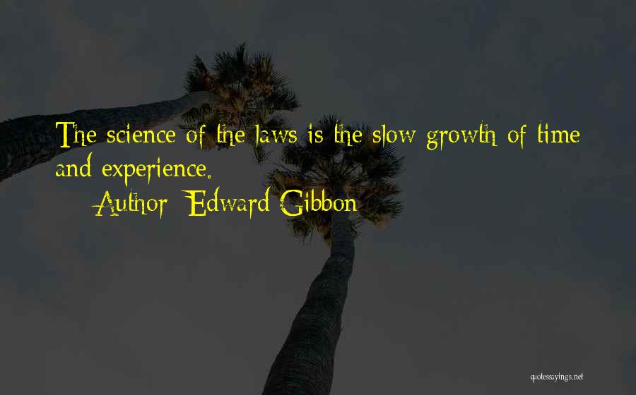 The Law Quotes By Edward Gibbon
