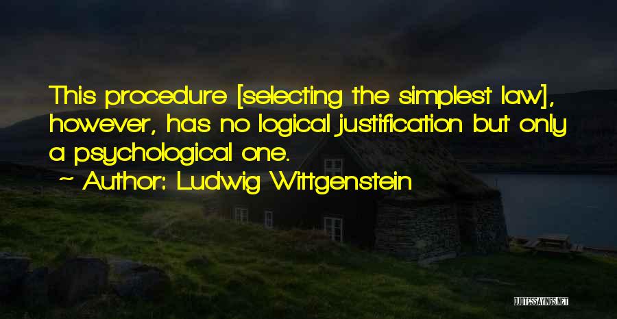 The Law Quotes By Ludwig Wittgenstein