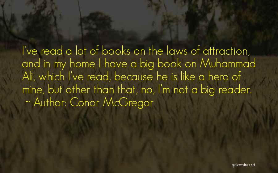 The Laws Of Attraction Quotes By Conor McGregor