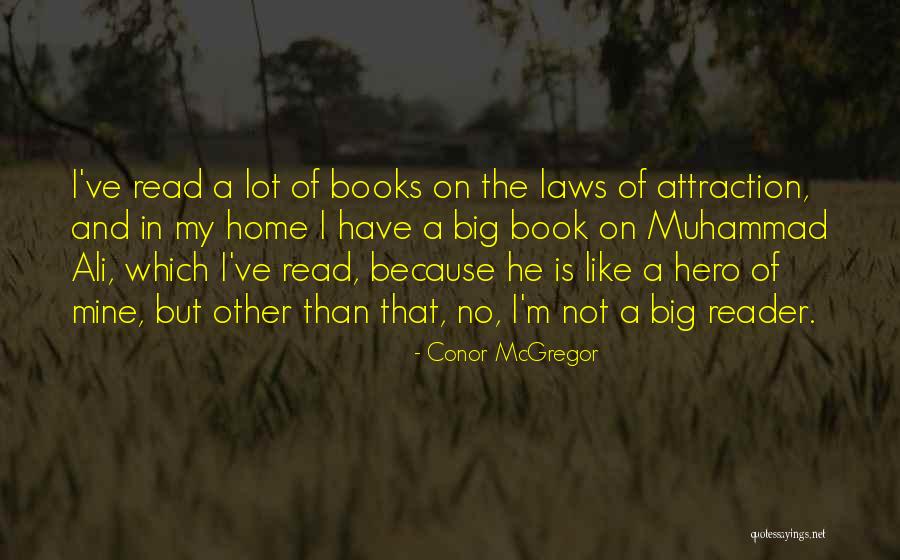 The Laws Of Attraction Quotes By Conor McGregor The Laws Of Attraction Quotes By Conor McGregor