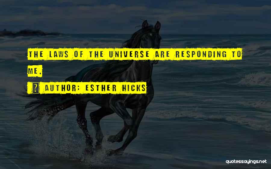 The Laws Of Attraction Quotes By Esther Hicks