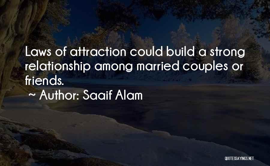 The Laws Of Attraction Quotes By Saaif Alam