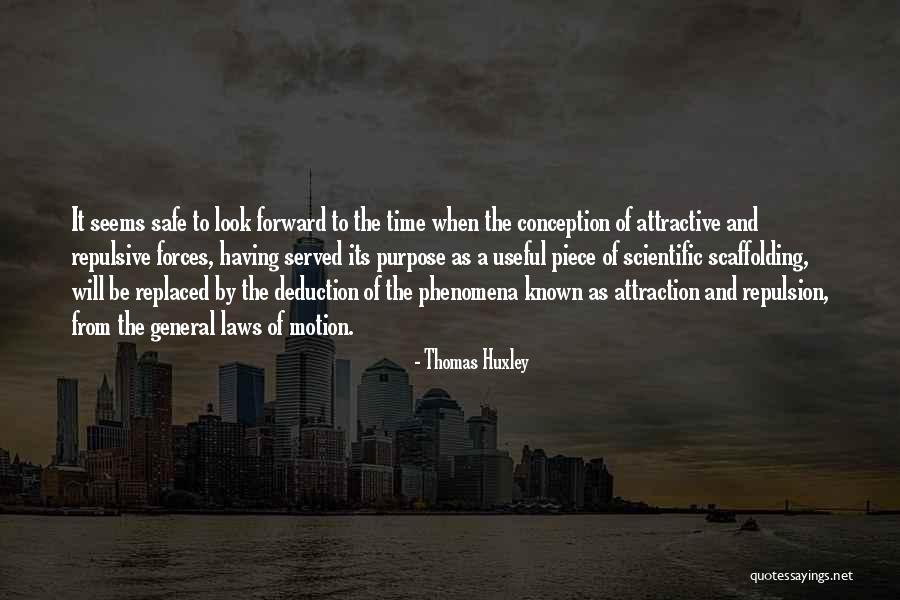 The Laws Of Attraction Quotes By Thomas Huxley