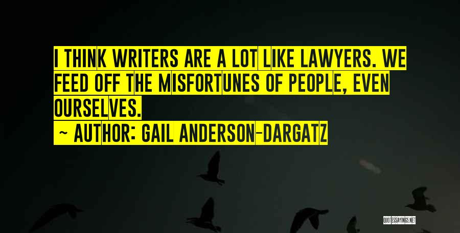 The Lawyers Quotes By Gail Anderson-Dargatz