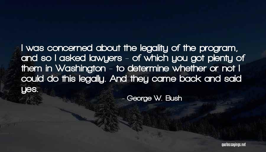 The Lawyers Quotes By George W. Bush