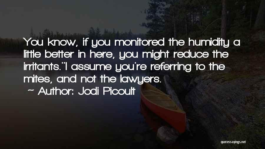The Lawyers Quotes By Jodi Picoult