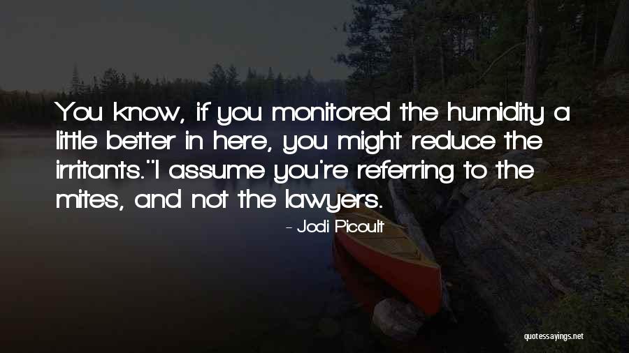 The Lawyers Quotes By Jodi Picoult