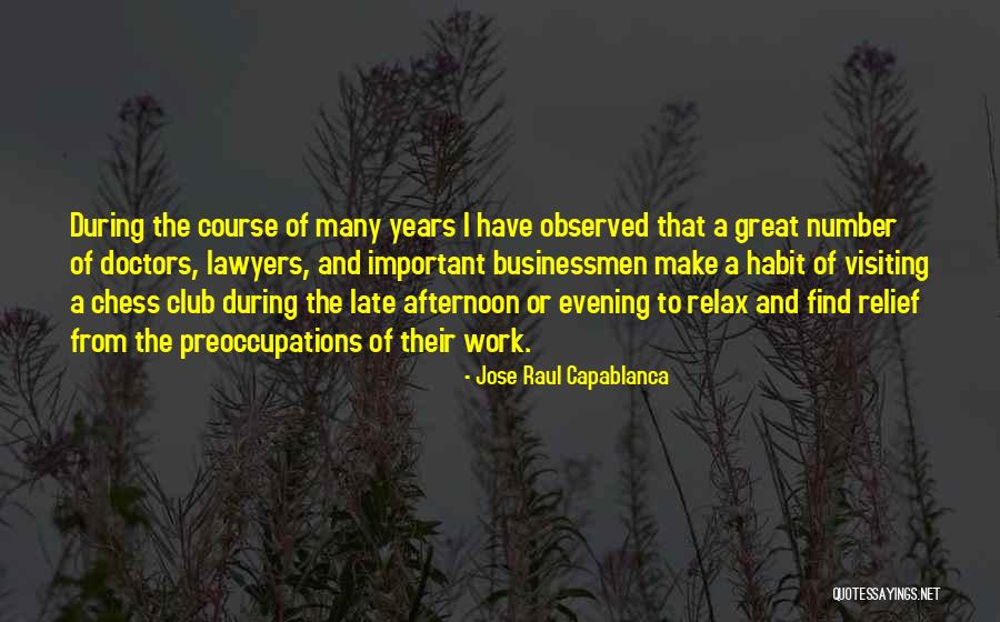 The Lawyers Quotes By Jose Raul Capablanca