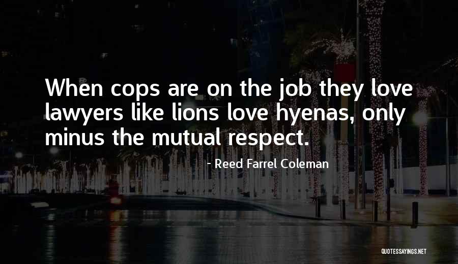 The Lawyers Quotes By Reed Farrel Coleman