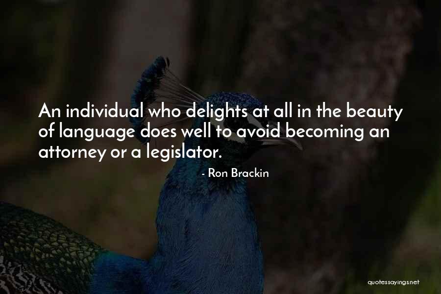 The Lawyers Quotes By Ron Brackin