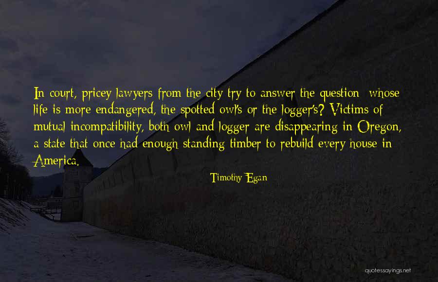 The Lawyers Quotes By Timothy Egan