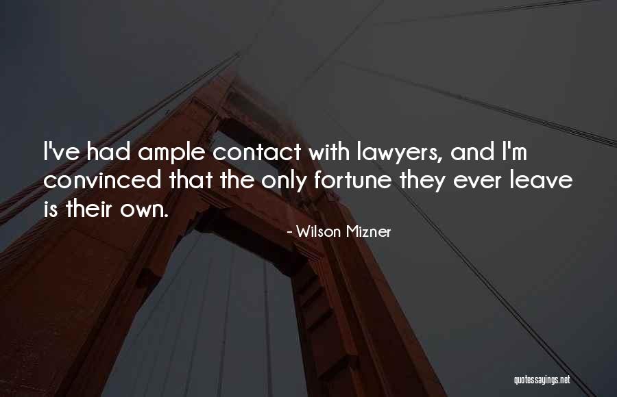 The Lawyers Quotes By Wilson Mizner