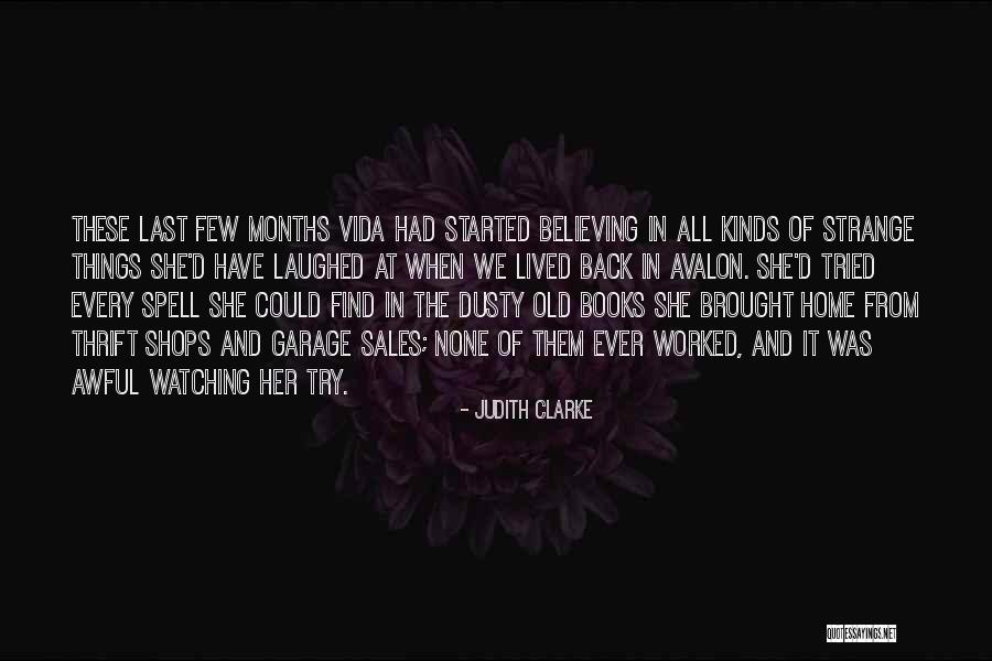The Legend Continues Quotes By Judith Clarke The Legend Continues Quotes By Judith Clarke