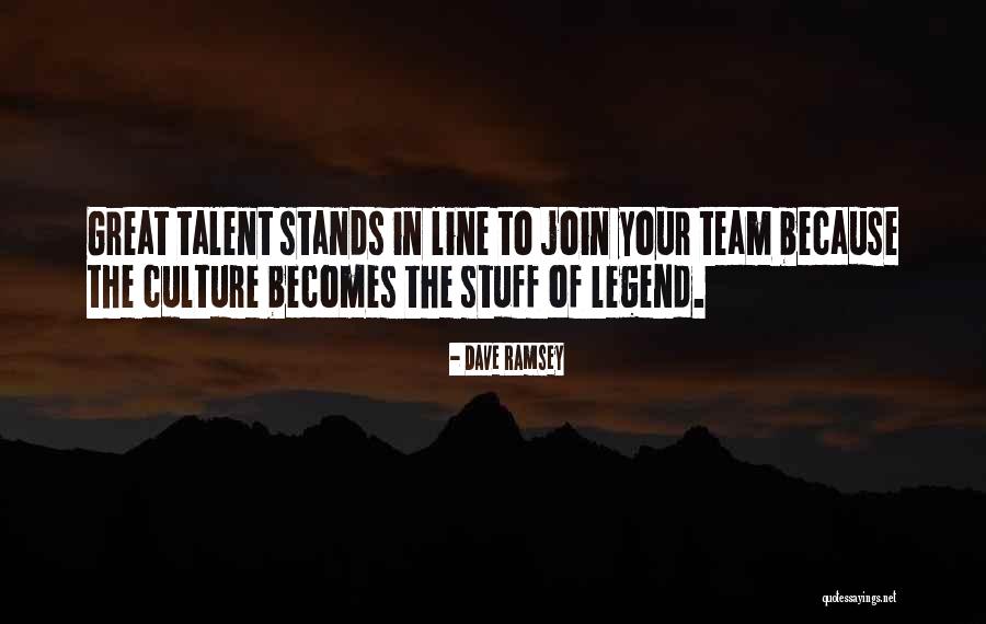 The Legend Of Quotes By Dave Ramsey The Legend Of Quotes By Dave Ramsey