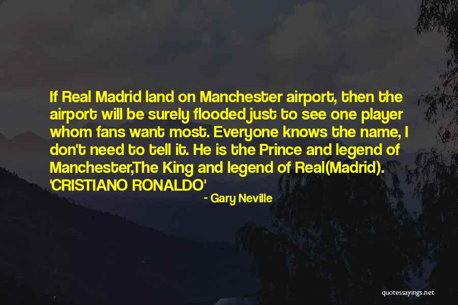 The Legend Of Quotes By Gary Neville The Legend Of Quotes By Gary Neville