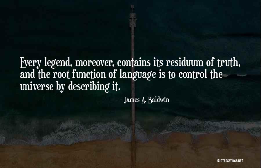 The Legend Of Quotes By James A. Baldwin The Legend Of Quotes By James A. Baldwin