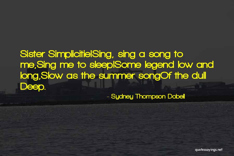 The Legend Of Quotes By Sydney Thompson Dobell The Legend Of Quotes By Sydney Thompson Dobell