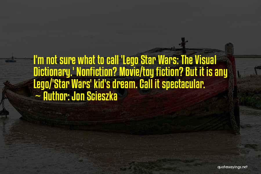 The Lego Movie Quotes By Jon Scieszka