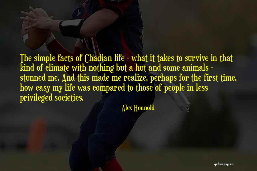 The Less Privileged Quotes By Alex Honnold The Less Privileged Quotes By Alex Honnold