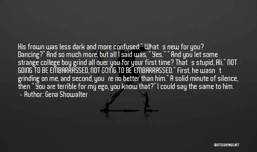 The Less You Know The Better Quotes By Gena Showalter