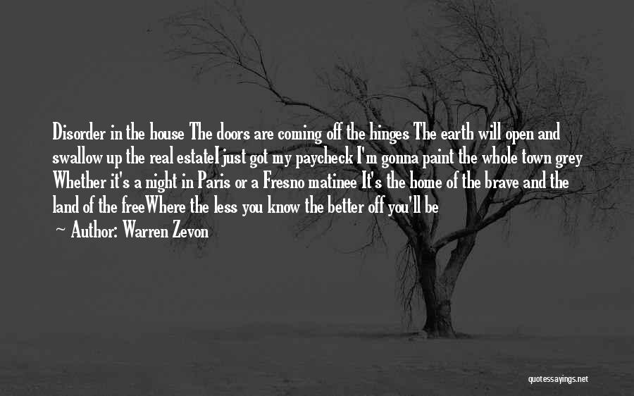 The Less You Know The Better Quotes By Warren Zevon