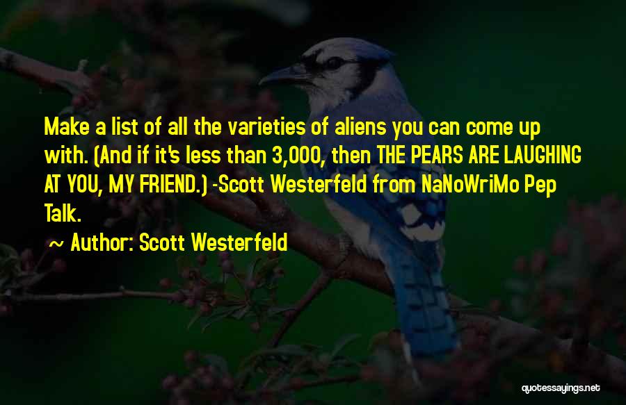 The Less You Talk Quotes By Scott Westerfeld