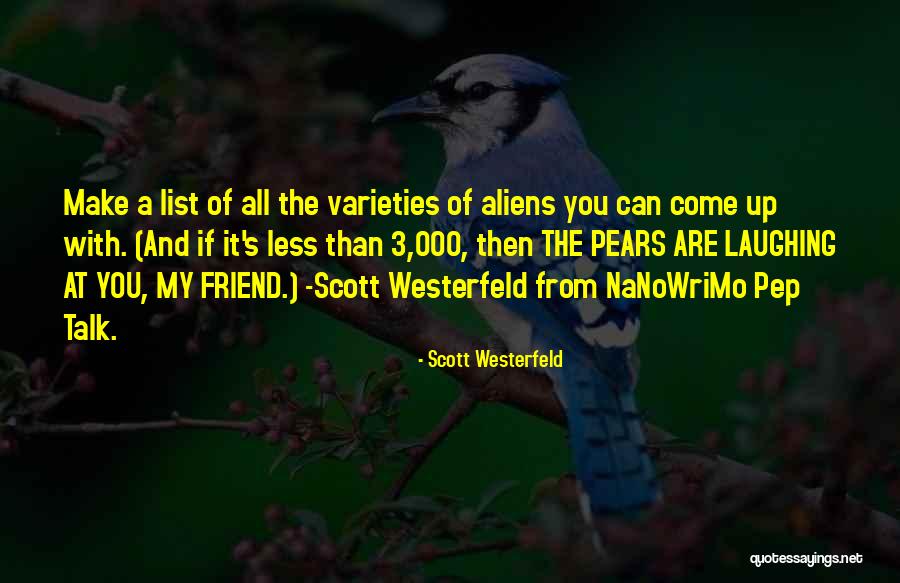 The Less You Talk Quotes By Scott Westerfeld