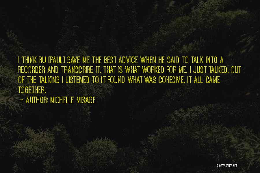 The Less You Talk The More You're Listened To Quotes By Michelle Visage