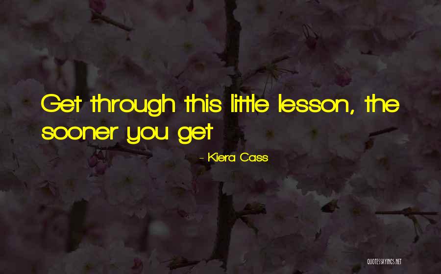 The Lesson Quotes By Kiera Cass The Lesson Quotes By Kiera Cass