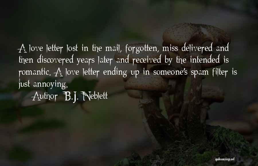 The Letter B Quotes By B.J. Neblett