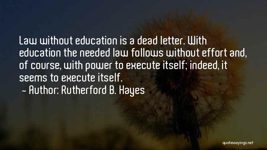 The Letter B Quotes By Rutherford B. Hayes