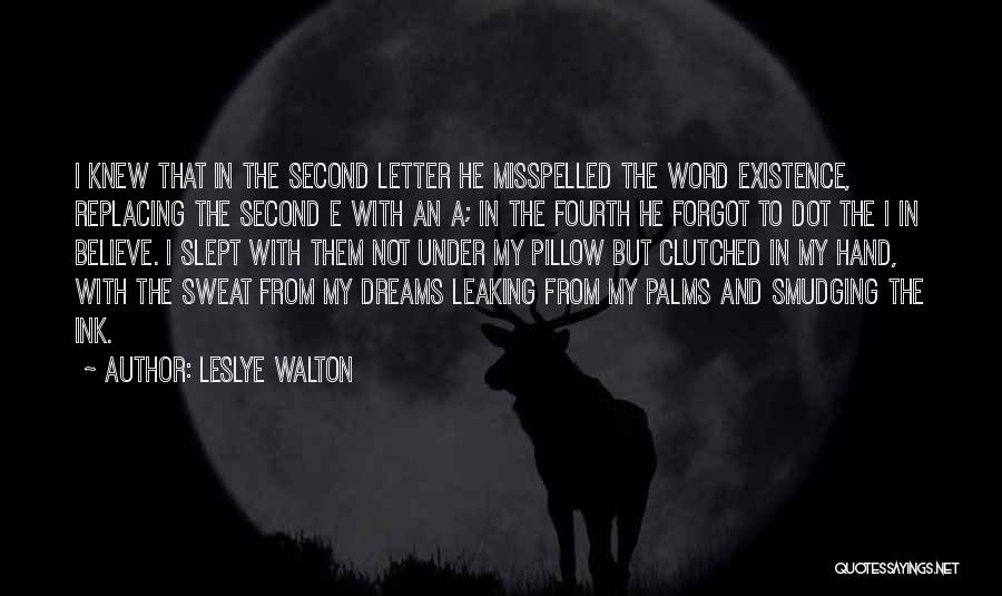 The Letter E Quotes By Leslye Walton