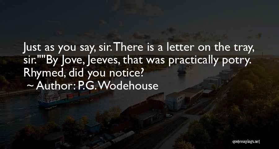 The Letter G Quotes By P.G. Wodehouse