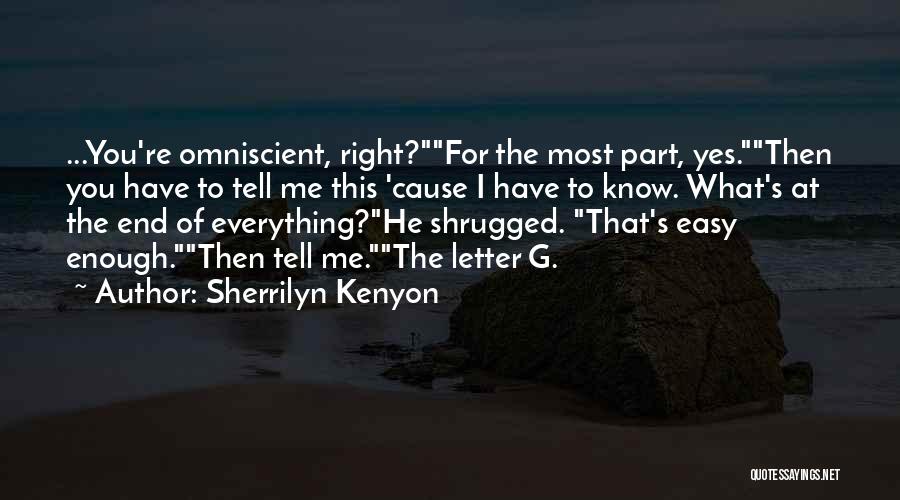The Letter G Quotes By Sherrilyn Kenyon