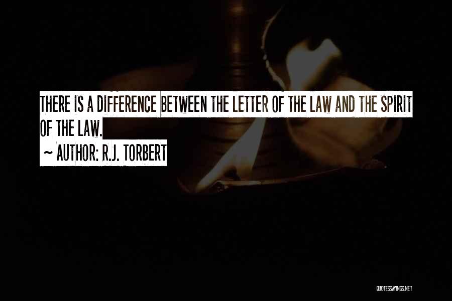 The Letter J Quotes By R.J. Torbert