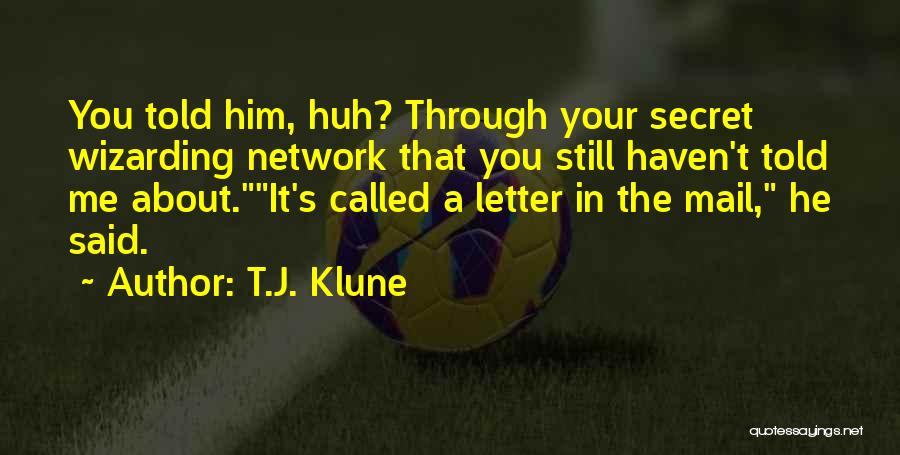 The Letter J Quotes By T.J. Klune