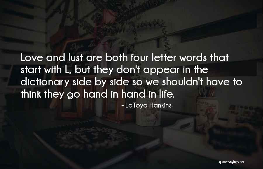 The Letter L Quotes By LaToya Hankins