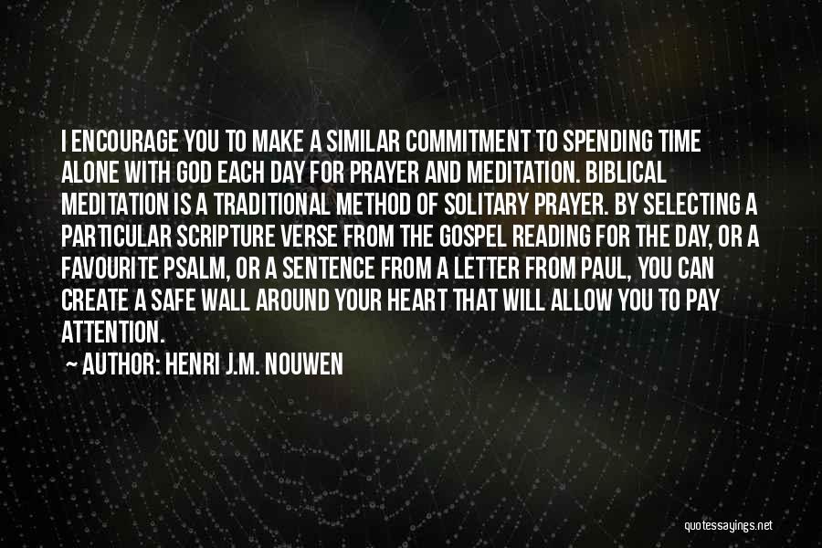 The Letter M Quotes By Henri J.M. Nouwen