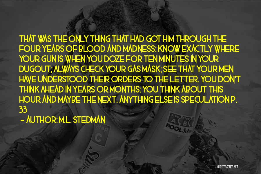 The Letter M Quotes By M.L. Stedman