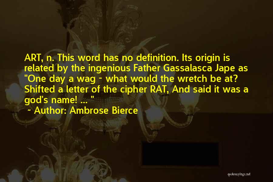 The Letter N Quotes By Ambrose Bierce