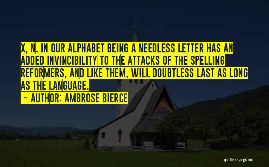 The Letter N Quotes By Ambrose Bierce