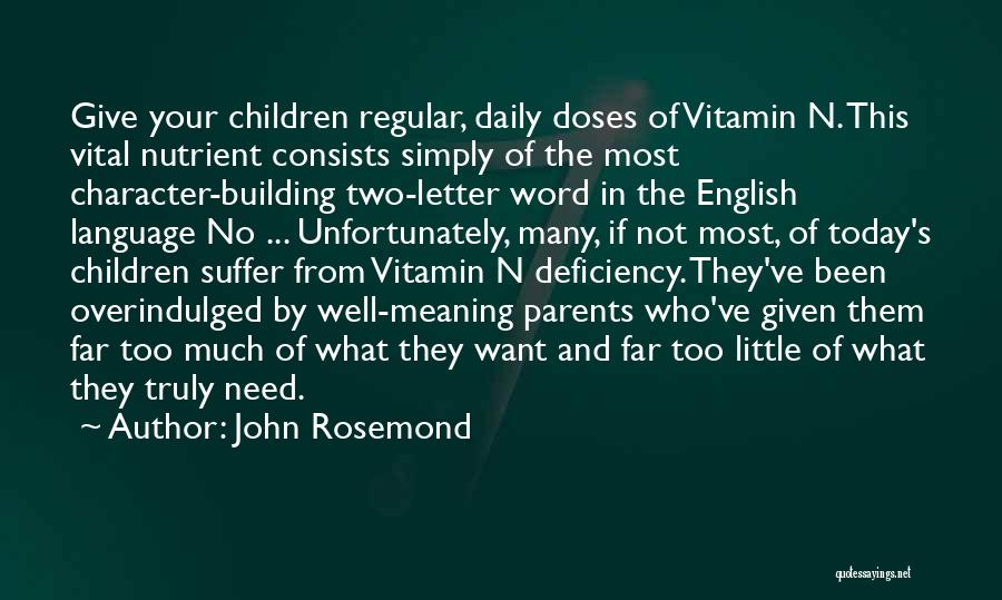 The Letter N Quotes By John Rosemond