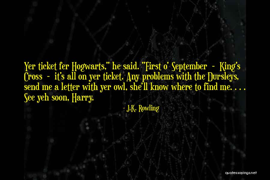 The Letter O Quotes By J.K. Rowling