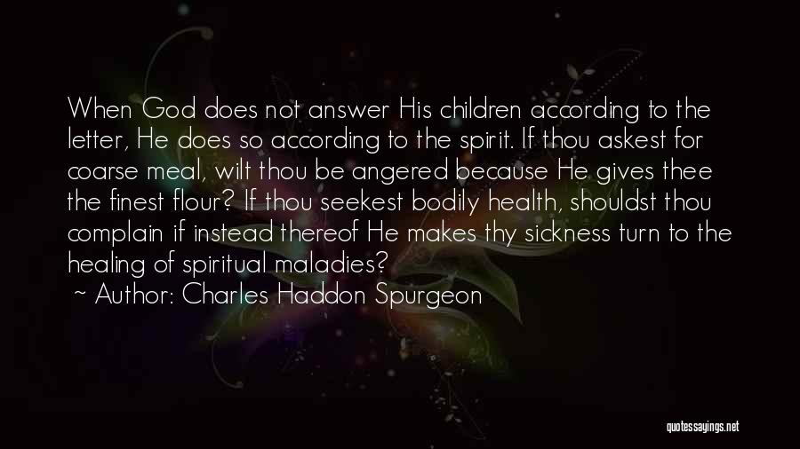 The Letter Quotes By Charles Haddon Spurgeon