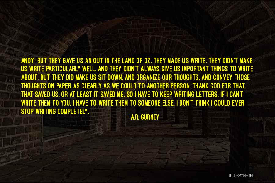 The Letter R Quotes By A.R. Gurney