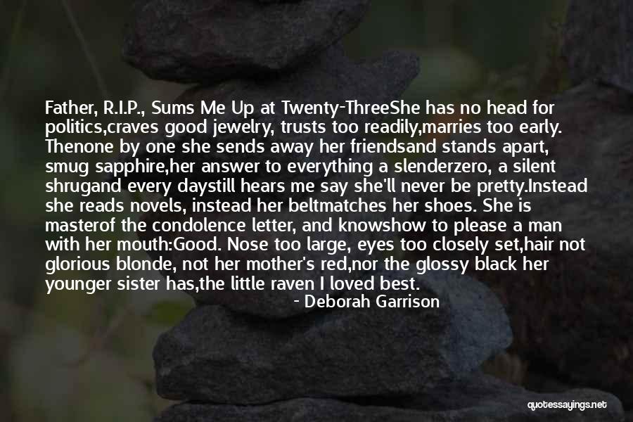 The Letter R Quotes By Deborah Garrison