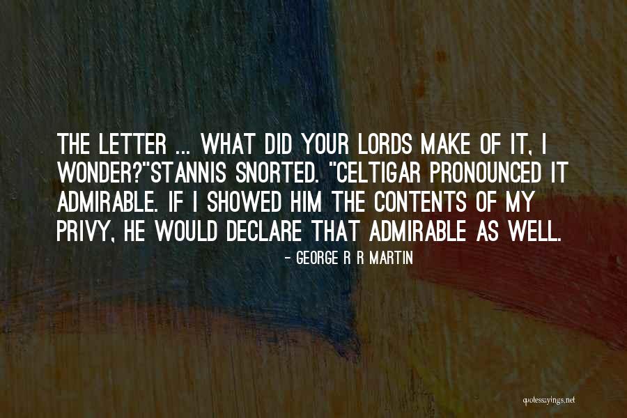 The Letter R Quotes By George R R Martin