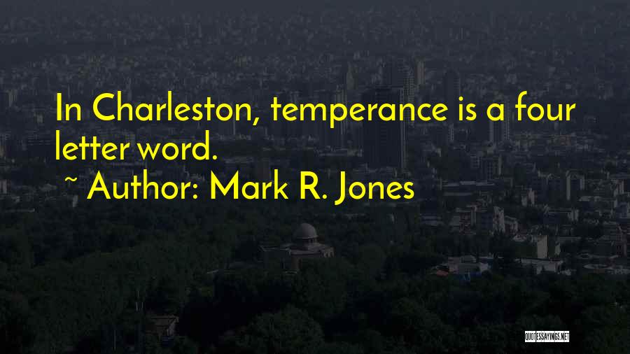 The Letter R Quotes By Mark R. Jones