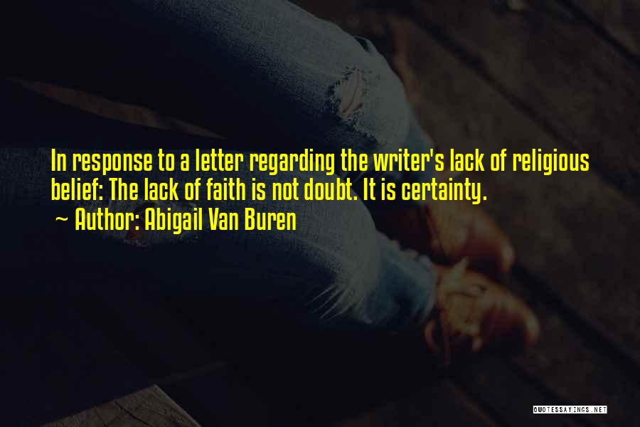 The Letter Writer Quotes By Abigail Van Buren