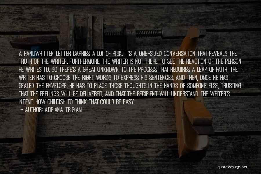 The Letter Writer Quotes By Adriana Trigiani